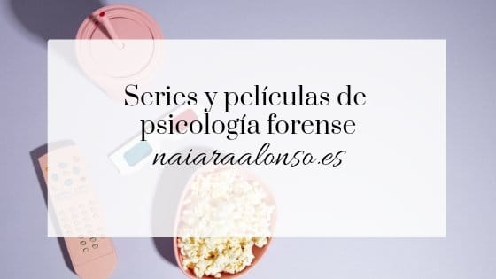 Series y películas de psicología forense