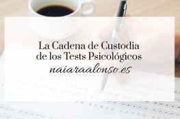 La Cadena de Custodia de los Tests Psicológicos 
